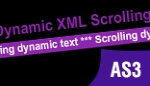 AS3 Dynamic XML Scrolling Text AS3 Dynamic XML Scrolling Text